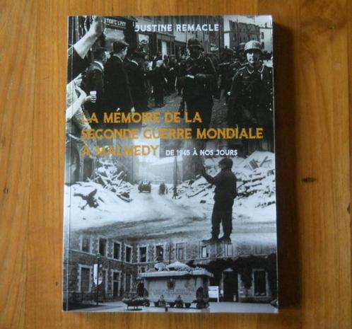 La mémoire de la seconde guerre mondiale à Malmedy, Livres, Guerre & Militaire, 1945 à nos jours, Enlèvement ou Envoi