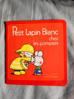 Livre enfant : petit lapin blanc chez les pompiers, Livres, Livres pour enfants | 0 an et plus, Comme neuf, Enlèvement, 2 à 3 ans