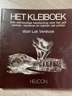 Het kleiboek door Luk Versluys, Livres, Loisirs & Temps libre, Comme neuf, Autres sujets/thèmes, Enlèvement ou Envoi