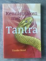 Kennismaken met Tantra, Boeken, Nieuw, Ophalen of Verzenden, Spiritualiteit algemeen, Tineke Rood