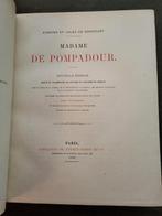 Madame De Pompadour E. et J. De Goncourt 1888, Antiek en Kunst, Ophalen of Verzenden, De Goncourt