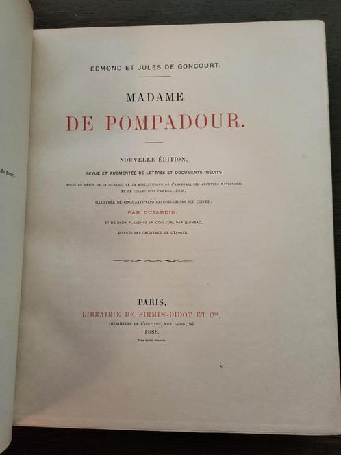 Madame De Pompadour E. et J. De Goncourt 1888, Antiquités & Art, Antiquités | Livres & Manuscrits, Enlèvement ou Envoi