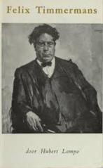 Felix Timmermans 1886-1947|Hubert Lampo, Boeken, Kunst en Cultuur, Ophalen of Verzenden, Zo goed als nieuw, Zie beschrijving