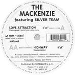 The Mackenzie Featuring Silver Team – Love Attraction / High, Cd's en Dvd's, Vinyl | Dance en House, Ophalen of Verzenden, Gebruikt