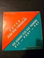 Jean Van Tongerloo / Pif-Pouf-Paf	Fever (Supply), Ophalen of Verzenden, Gebruikt, 7 inch, Single