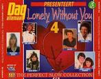 Lonely Without You vol 4 (2CD), Ophalen of Verzenden