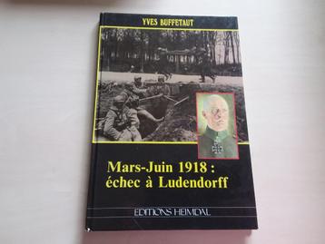 Livre Mars-juin 1918 échec à Ludendorff, Enlèvement ou Envoi, Armée de terre, Livre ou Revue