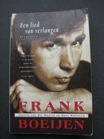 Boek: Frank Boeijen – Lied van verlangen - biografie, Boeken, Kunst en Cultuur, Ophalen of Verzenden, Zo goed als nieuw, Annette van der Mooren