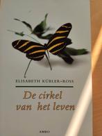 Elisabeth Kubler-Ross - De cirkel van het leven, Boeken, Ophalen of Verzenden, Zo goed als nieuw, Elisabeth Kubler-Ross