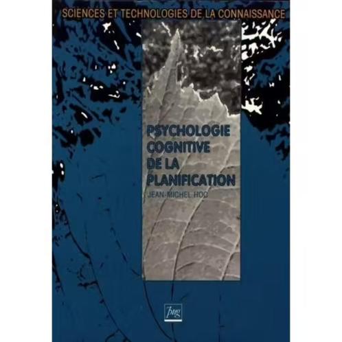 Psychologie Cognitive De La Planification - jean-michel hoc, Livres, Psychologie, Psychologie cognitive, Enlèvement ou Envoi
