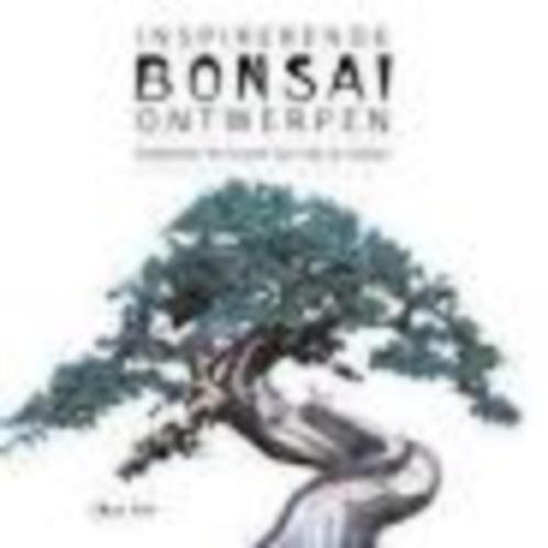 Inspirerende bonsai ontwerpen Chye Tan 160 blz, Livres, Loisirs & Temps libre, Comme neuf, Enlèvement ou Envoi