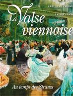 LA VALSE VIENNOISE, Livres, Musique, Comme neuf, Genre ou Style, Claude Dufresne, Enlèvement ou Envoi