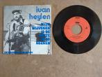 Ivan Heylen ‎– Mijn Wijveken Is De Beste In De Keuken, Ophalen of Verzenden, Zo goed als nieuw, Single