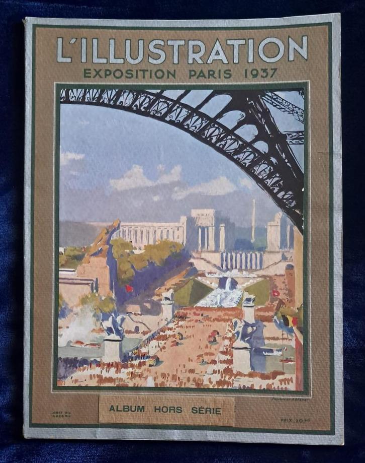 L'Illustration - Album Hors Série - Exposition Paris 1937, Livres, Politique & Société, Enlèvement ou Envoi