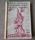 Histoire anecdotique du mouvement ouvrier au Pays de Liège, Ophalen of Verzenden, Gelezen
