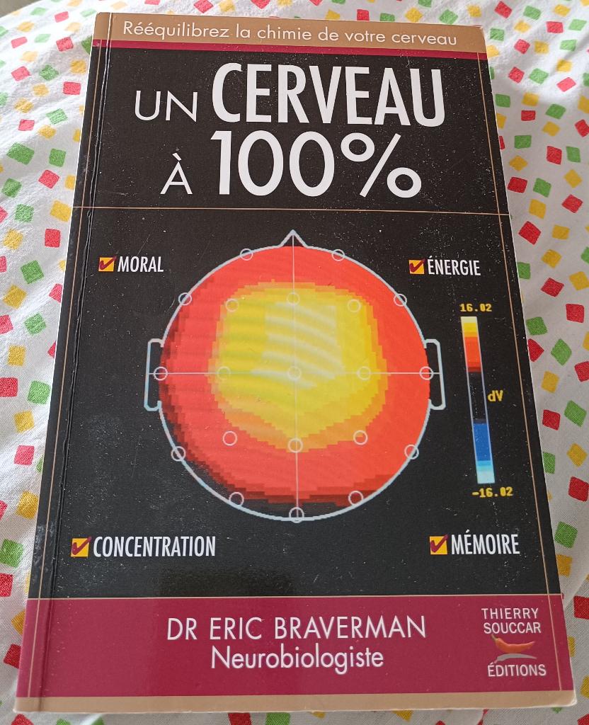 Un cerveau à 100% Dr Braverman : GRAND FORMAT, Boeken, Wetenschap, Ophalen of Verzenden, Gelezen, Dr Eric Braverman, Natuurwetenschap