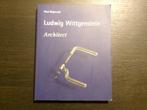 Ludwig Wittgenstein  Architect  -Paul Wijdeveld-, Ophalen of Verzenden
