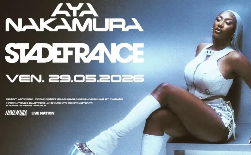 Places de concert AYA NAKAMURA - Stade de France - Mai 2026, Tickets & Billets, Mai