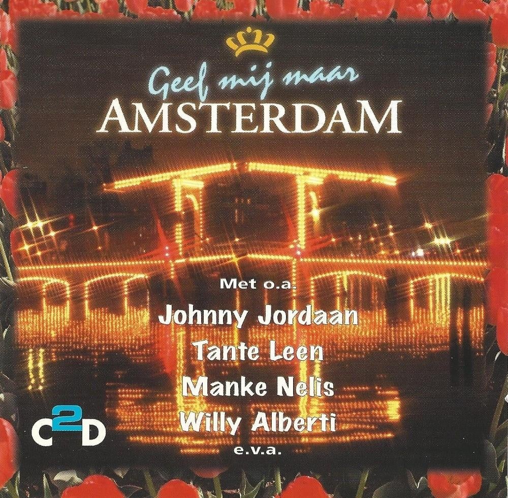 2CD * GEEF MIJ MAAR AMSTERDAM, Enlèvement ou Envoi, Comme neuf, Chanson réaliste ou Smartlap