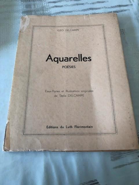 Aquarelles poésies - Geo Delcampe, Livres, Poèmes & Poésie, Utilisé, Un auteur, Enlèvement ou Envoi