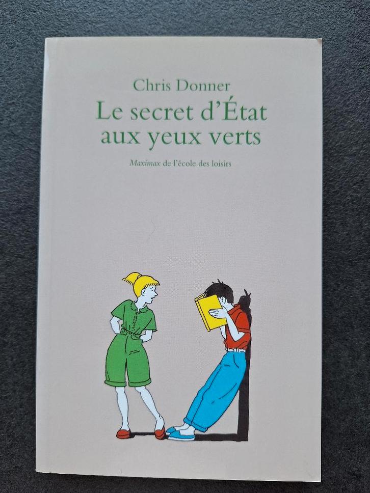 Le secret d'état aux yeux verts - Chris Donner - 7 à10 ans, Livres, Livres pour enfants | Jeunesse | Moins de 10 ans, Comme neuf