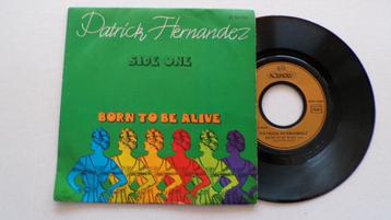 PATRICK HERNANDEZ - Born to be alive (45t), Enlèvement ou Envoi, Single, Comme neuf, Pop