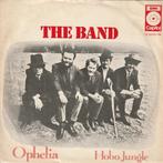 The Band - Ophelia / Hobo jungle, Cd's en Dvd's, Vinyl Singles, Gebruikt, Verzenden, 7 inch, Single