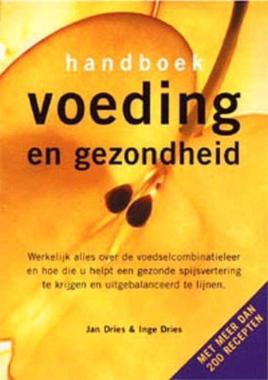 boek: handboek voeding en gezondheid/Dries Jan en Inge, Boeken, Gezondheid, Dieet en Voeding, Zo goed als nieuw, Gezondheid en Conditie