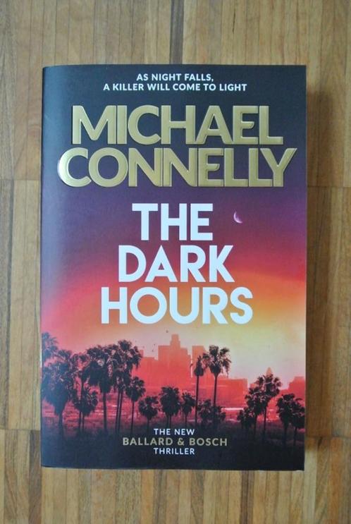 Michael Connelly: The Dark Hours, Livres, Thrillers, Comme neuf, Enlèvement ou Envoi