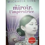 Le miroir de l'impératrice - Michaela Link (grand format), Livres, Comme neuf, Michaela Link, Enlèvement ou Envoi, Amérique