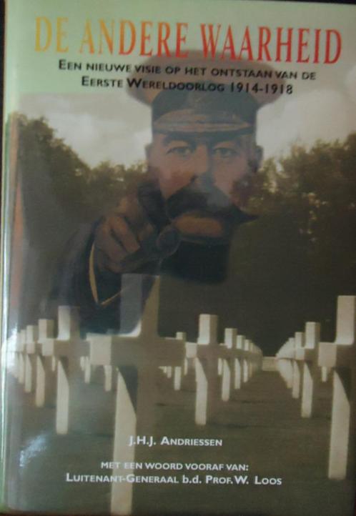 De andere waarheid. Een nieuwe visie op het ontstaan van de, Boeken, Oorlog en Militair, Ophalen of Verzenden