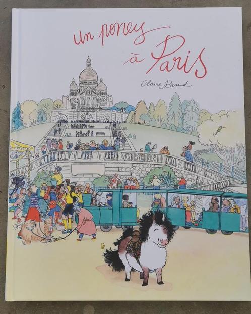 Livre jeunesse Un poney à Paris - L'école des loisirs, Boeken, Kinderboeken | Kleuters, Zo goed als nieuw, Fictie algemeen, 5 of 6 jaar