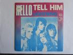 Hello : Tell him. 1974, CD & DVD, Vinyles Singles, Comme neuf, 7 pouces, Pop, Enlèvement ou Envoi