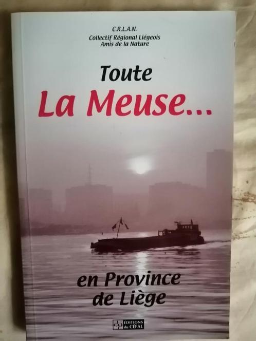 Toute la Meuse... en province de Liège, Boeken, Geschiedenis | Nationaal, Ophalen of Verzenden