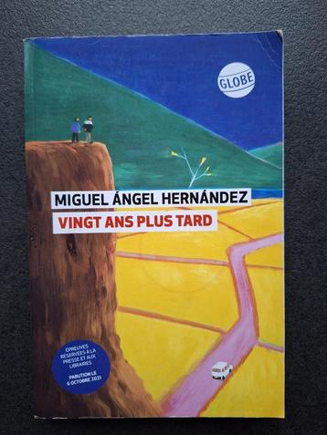 Vingt ans plus tard - Miguel Angel Hernandez beschikbaar voor biedingen