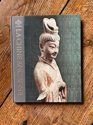 La Chine Ancienne - Les grandes époques de l'Homme, Enlèvement ou Envoi, Comme neuf, Asie