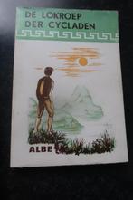 boek jeugd de lokroep der cycladen, Boeken, Kinderboeken | Jeugd | 13 jaar en ouder, Albe, Ophalen of Verzenden, Zo goed als nieuw