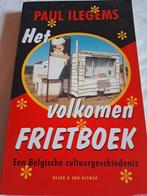 P. Ilegems - Het volkomen frietboek, Comme neuf, P. Ilegems, Enlèvement ou Envoi