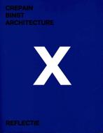 Crepain Binst Architecture / Reflectie, Boeken, Kunst en Cultuur | Architectuur, Gelezen, Ophalen of Verzenden