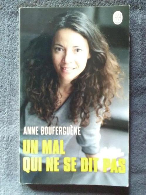 "Un mal qui ne se dit pas" Anne Bouferguène (2011), Livres, Biographies, Neuf, Autre, Enlèvement ou Envoi