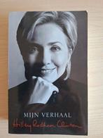 Hillary Rodham Clinton - Mijn verhaal - Hillary, Ophalen of Verzenden, Hillary Rodham Clinton, Politiek, Zo goed als nieuw