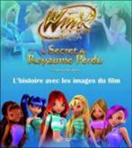 "Le Secret du Royaume perdu, Winx Club" (2008) NEUF !, Livres, Enlèvement ou Envoi, Neuf, Fiction, Sophie Marvaud