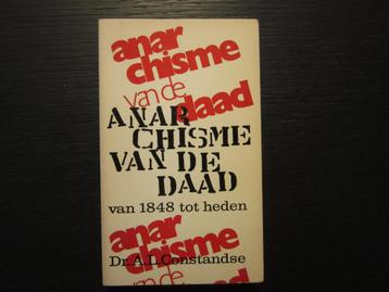 Anarchisme van de daad  -A.L. Constandse- beschikbaar voor biedingen