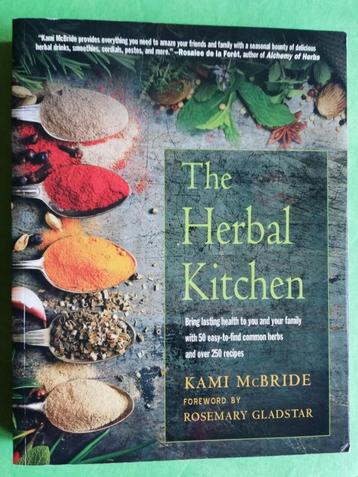 The Herbal Kitchen, Kami McBride, Conari Press, anglais 2019, Enlèvement ou Envoi, Comme neuf, Kami McBride