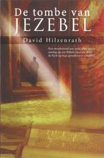 De tombe van Jezebel / David Hilzenrath, Ophalen of Verzenden, Gelezen