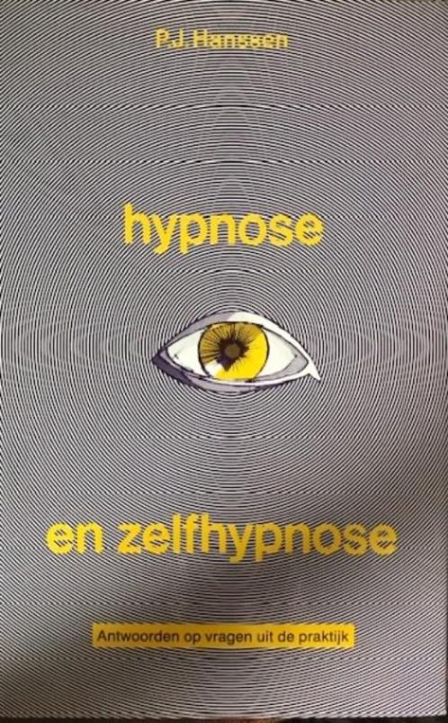 Hypnose en zelfhypnose, P.J.Hanssen, Boeken, Psychologie, Ophalen