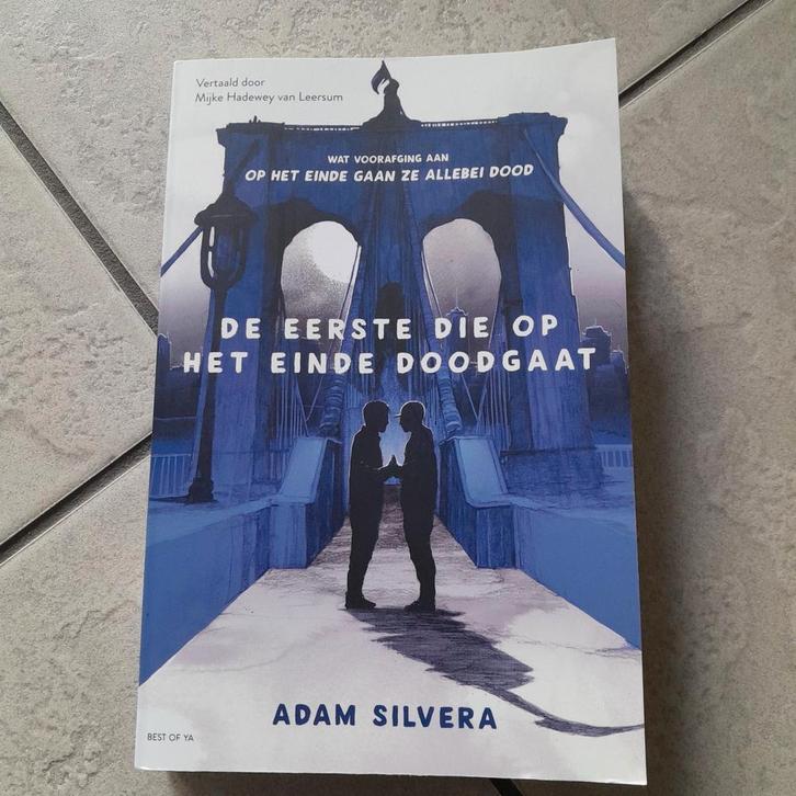 Adam Silvera - De eerste die op het einde doodgaat, Boeken, Kinderboeken | Jeugd | 13 jaar en ouder, Gelezen, Ophalen