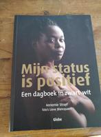 Mijn status is positief, Annemie Struyf en Lieve Blancquaert, Boeken, Ophalen of Verzenden