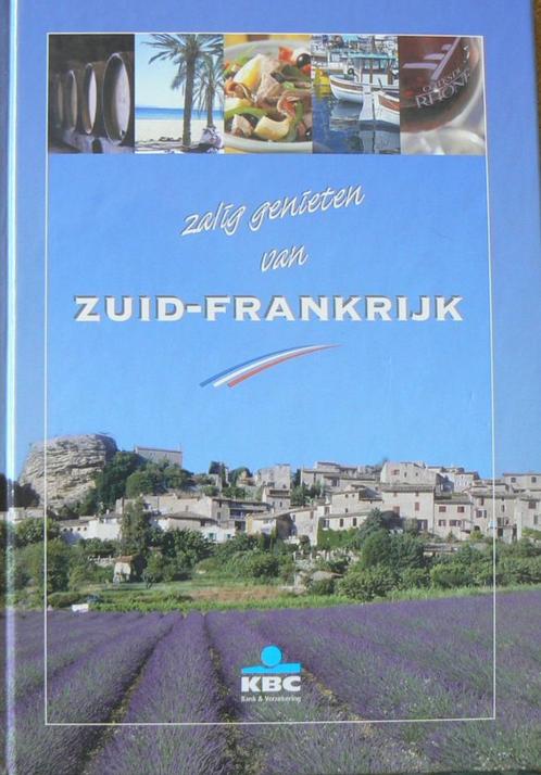 Zuid-Frankrijk Toeren en Tafelen, Livres, Guides touristiques, Enlèvement ou Envoi