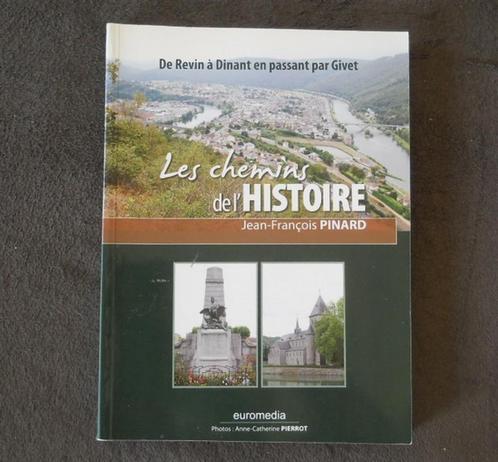 De Revin à Dinant en passant par Givet (J-F Pinard), Boeken, Geschiedenis | Nationaal, Ophalen of Verzenden